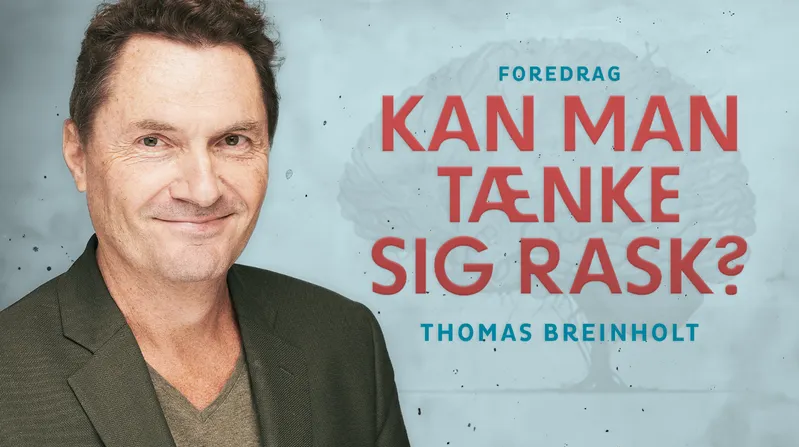 Kan man tænke sig rask? 10. marts kl. 19:00